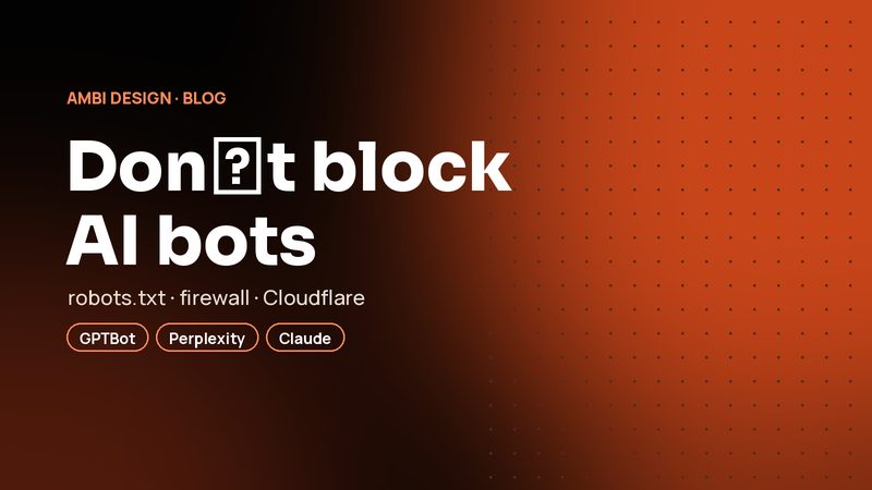 AI bots in robots.txt, firewalls and Cloudflare: how not to block them by mistake