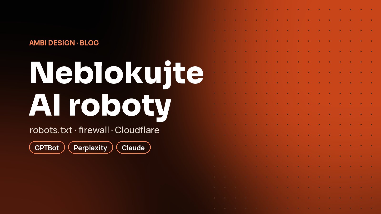 AI roboty v robots.txt, firewalle a Cloudflare: ako ich omylom neblokovať