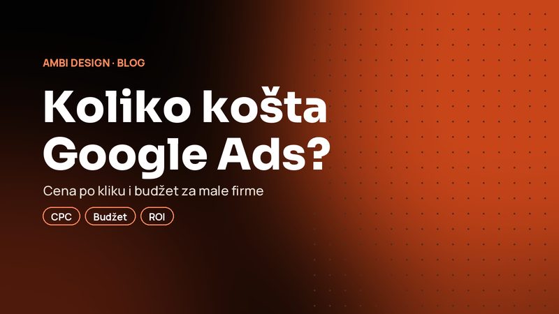 Google Ads za male firme: koliko košta oglašavanje i kada se isplati?