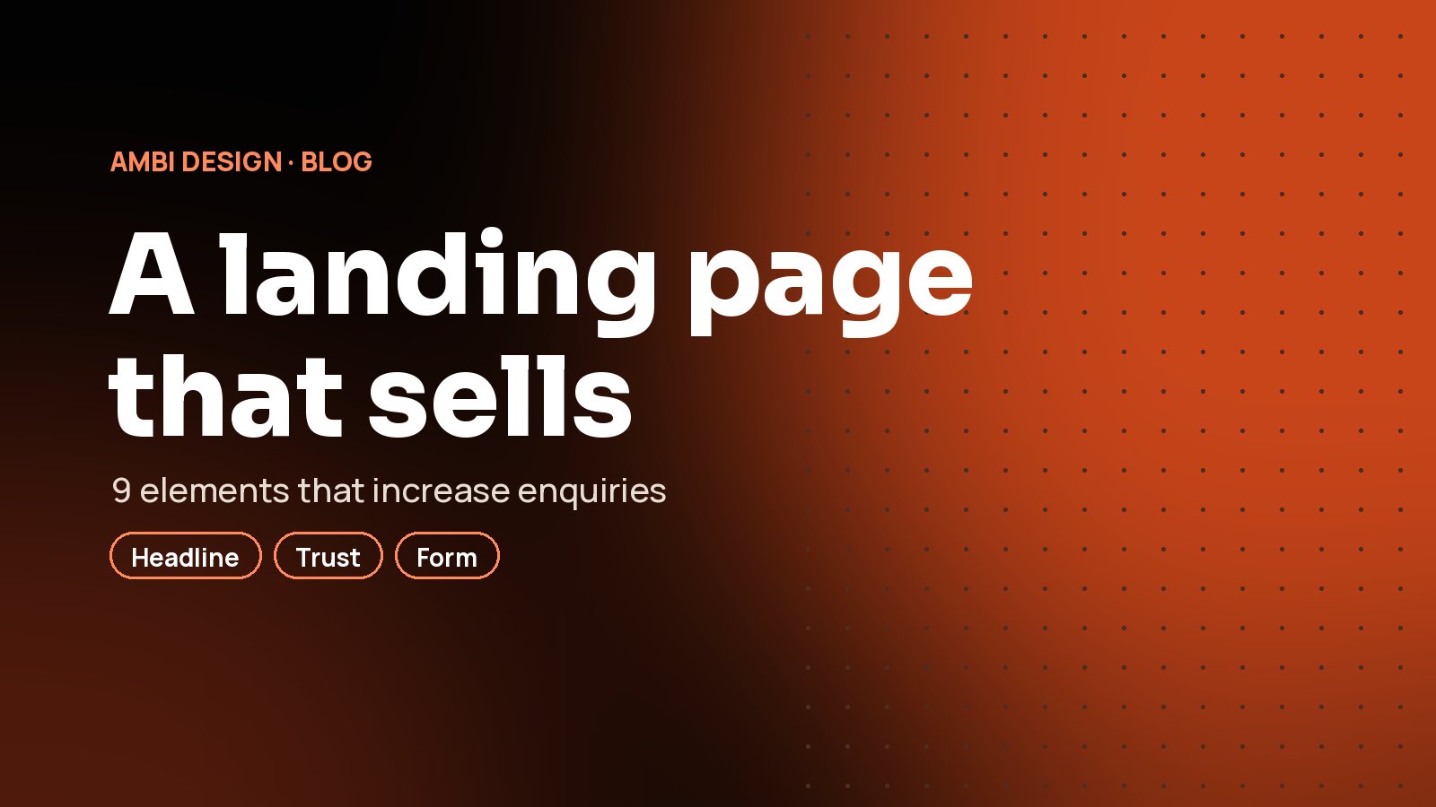 A Landing Page That Sells: 9 Elements That Increase Enquiries