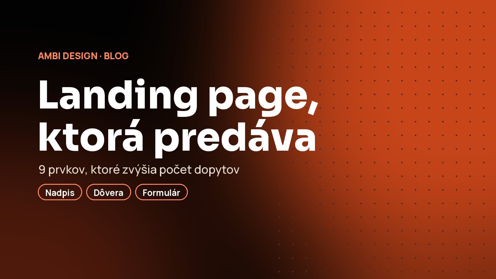 Landing page, ktorá predáva: 9 prvkov, ktoré zvýšia počet dopytov