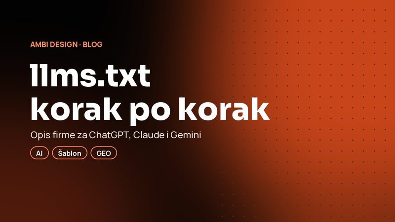 llms.txt korak po korak: šta u njega napisati da bi vas AI razumio