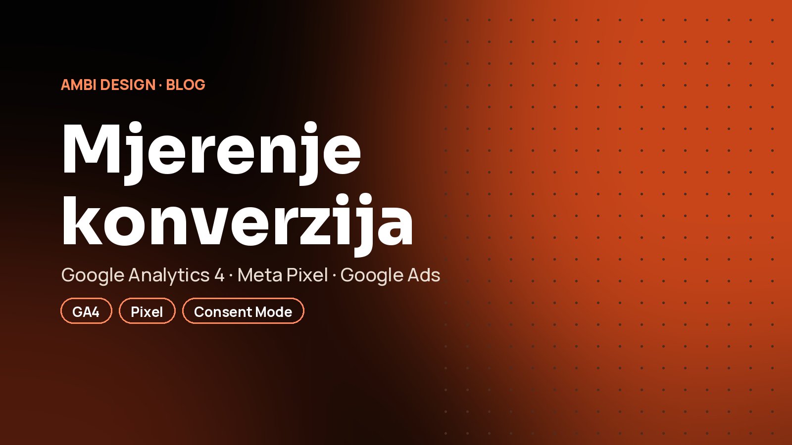 Mjerenje konverzija pomoću GA4 i Meta Pixela: zašto oglasi bez njega troše novac