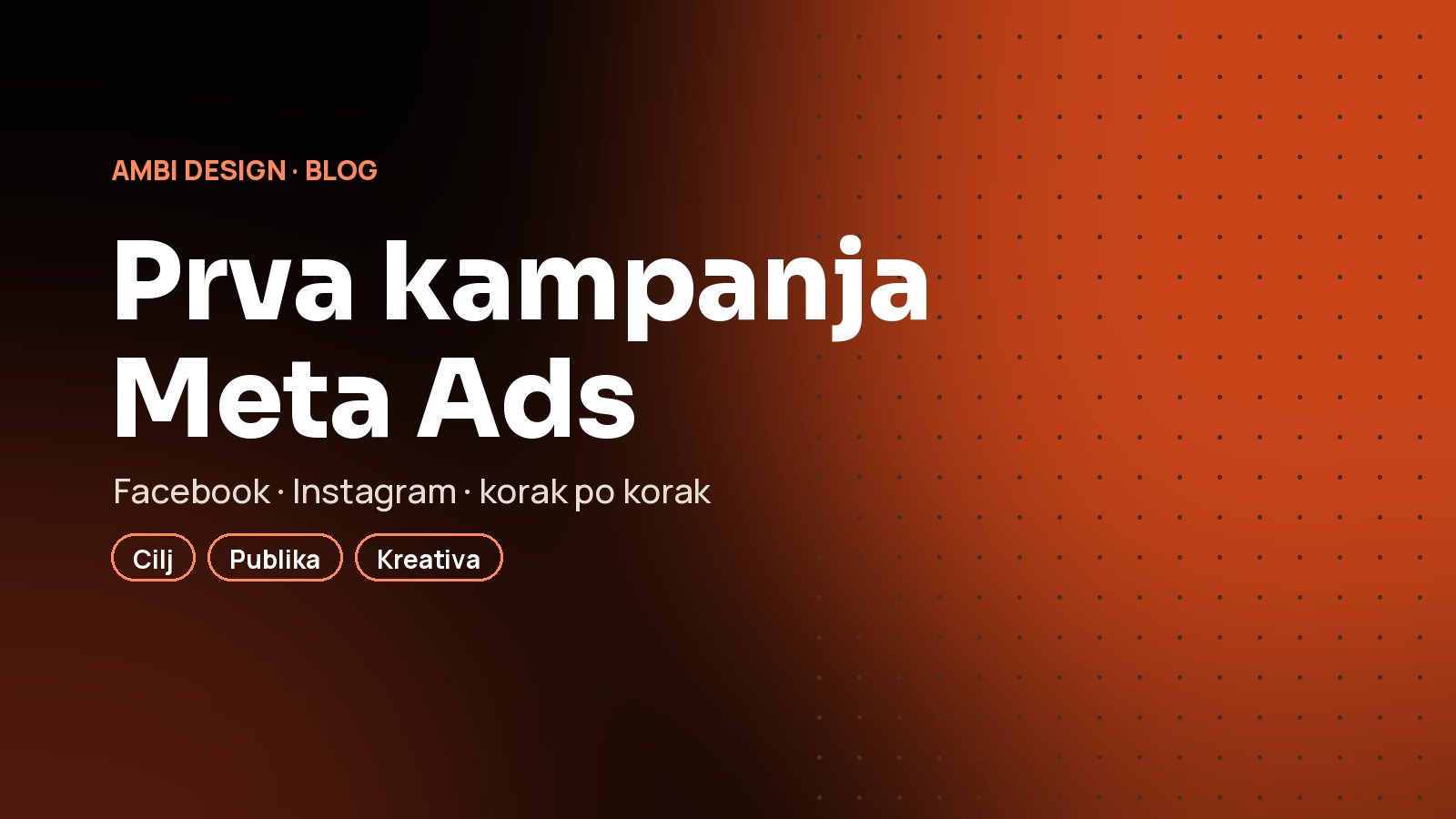 Prva kampanja na Facebooku i Instagramu: Meta Ads korak po korak