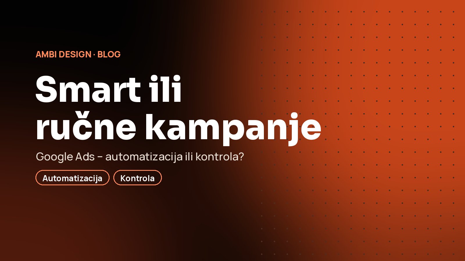Smart kampanje ili ručne kampanje u Google Ads
