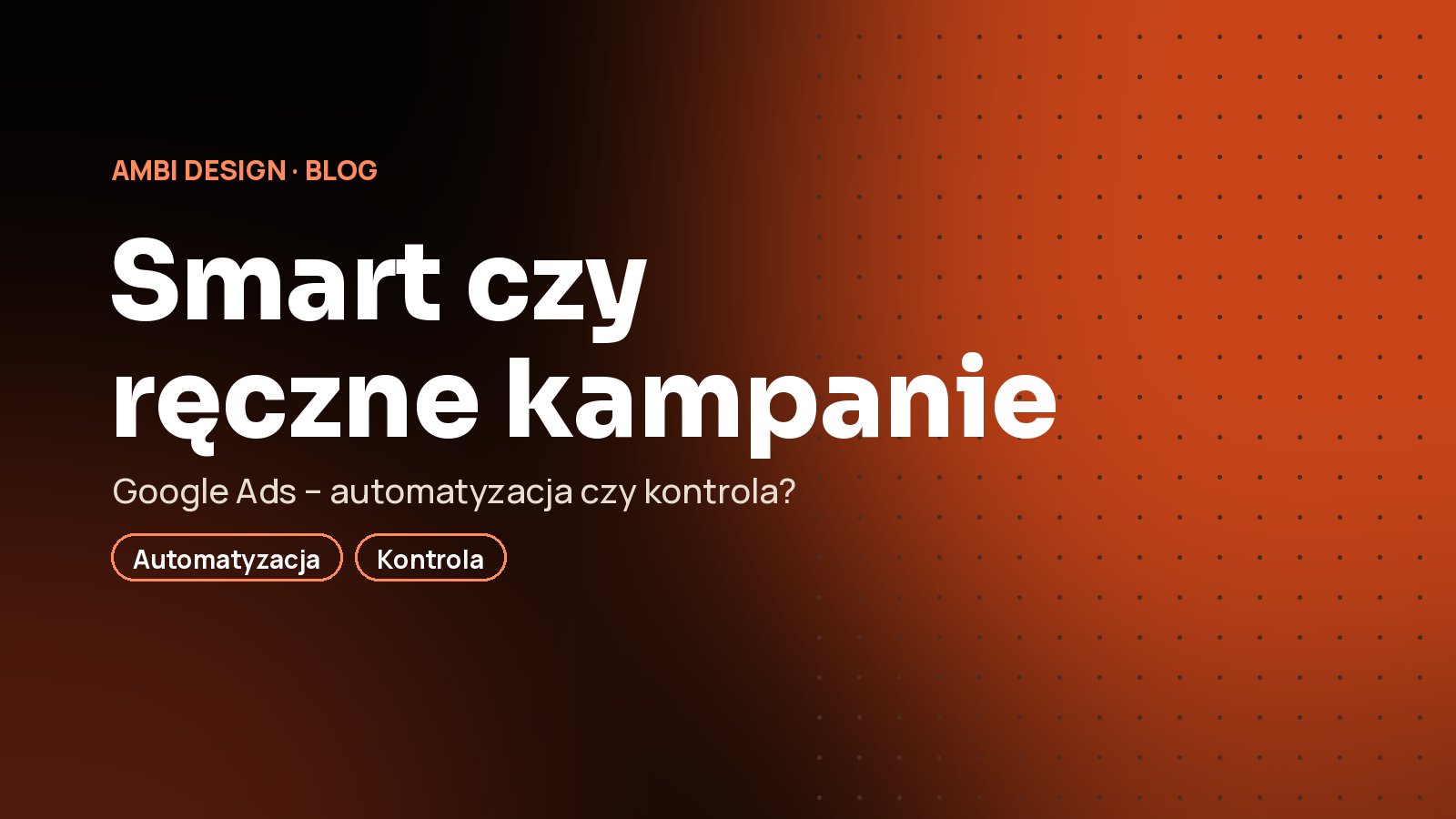 Kampanie Smart czy kampanie ręczne w Google Ads