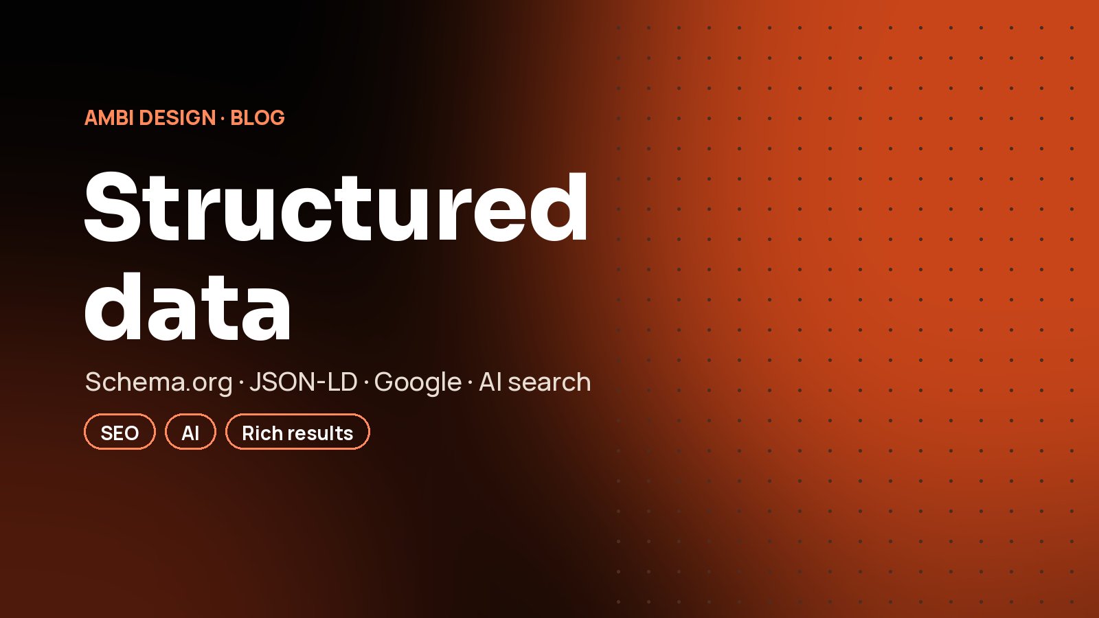 Structured Data (Schema.org): How to Help Google and AI Understand Your Website