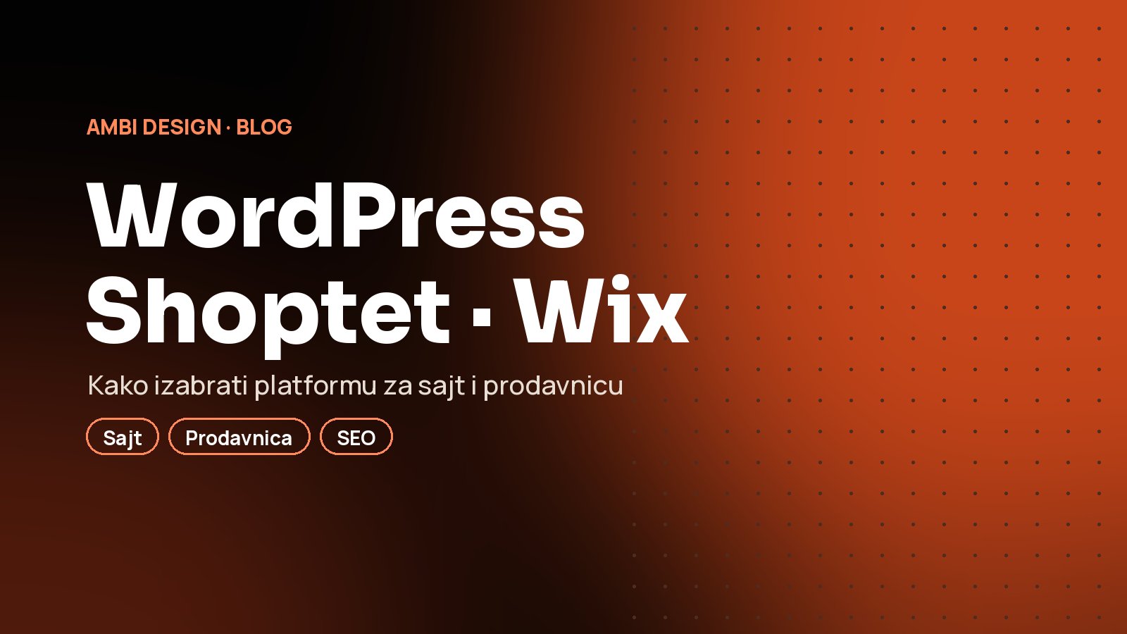 WordPress, Shoptet ili Wix? Kako izabrati platformu za sajt firme i internet prodavnicu