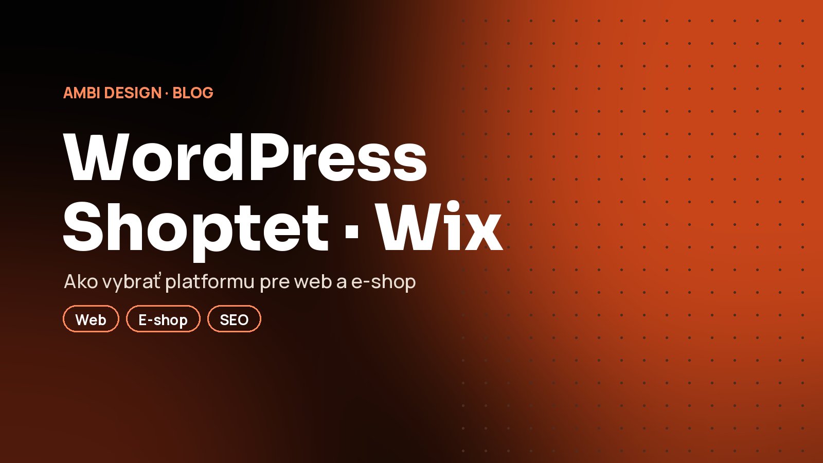 WordPress, Shoptet alebo Wix? Ako vybrať platformu pre firemný web a e-shop
